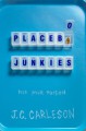 Placebo Junkies - J.C. Carleson