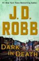 Dark in Death - J.D. Robb