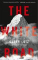 The White Road - Sarah Lotz