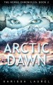 Arctic Dawn - Karissa Laurel