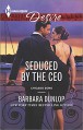 Seduced by the CEO (Chicago Sons) - Barbara Dunlop