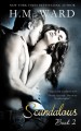 Scandalous 2 (Scandalous, #2) - H.M. Ward