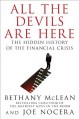 All the Devils are Here: The Hidden History of the Financial Crisis - Joe Nocera, Bethany McLean