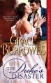 The Duke's Disaster (True Gentlemen) - Grace Burrowes