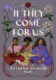 If They Come for Us - Fatimah K. Asghar