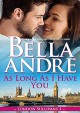 As Long As I Have You (London Sullivans 1) - Bella Andre