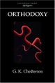 Orthodoxy - G.K. Chesterton