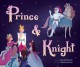 Prince & Knight - Daniel Haack, Stevie Lewis