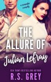 The Allure of Julian Lefray - R.S. Grey