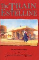 The Train to Estelline - Jane Roberts Wood