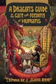 A Dragon's Guide to the Care and Feeding of Humans - Laurence Yep, Joanne Ryder