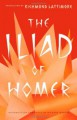 The Iliad of Homer - Homer, Richmond Lattimore