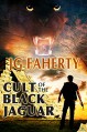 Cult of the Black Jaguar - JG Faherty