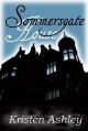 Sommersgate House (Ghosts and Reincarnation, #2) - Kristen Ashley