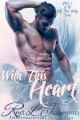 With This Heart (With These Wings #2) - Red L. Jameson