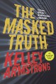 The Masked Truth - Kelley Armstrong