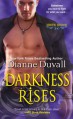 Darkness Rises - Dianne Duvall