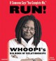 If Someone Says You Complete Me, RUN!: Whoopi's Big Book of Relationships - Whoopi Goldberg