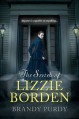 The Secrets of Lizzie Borden - Brandy Purdy