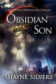 Obsidian Son: A Novel In The Nate Temple Supernatural Thriller Series (The Temple Chronicles Book 1) - Shayne Silvers