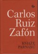 Książę Parnasu - Katarzyna Okrasko, Carlos Ruiz Zafón