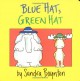 Blue Hat, Green Hat (Boynton Board Books) - Sandra Boynton