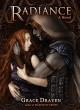 Radiance (Wraith Kings Book 1) - Mel Sanders, Lora Gasway, Isis Sousa, Grace Draven