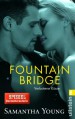 Fountain Bridge - Verbotene Küsse (Deutsche Ausgabe): e-Novella - Samantha Young