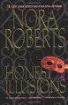 Honest Illusions - Nora Roberts