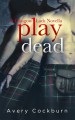 Play Dead - Avery Cockburn