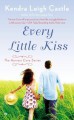 Every Little Kiss - Kendra Leigh Castle