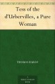 Tess of the d'Urbervilles, a Pure Woman - Thomas Hardy