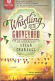 Whistling Past the Graveyard Target Club Pick - Susan Crandall