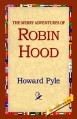 The Merry Adventures of Robin Hood - Howard Pyle