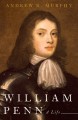 William Penn: A Life - Andrew R. Murphy