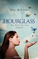 Das Ende der Zeit: Hourglass 3 - Roman - Myra McEntire, Inge Wehrmann