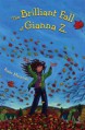 The Brilliant Fall of Gianna Z. - Kate Messner