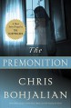 The Premonition: A Short Story Prequel to The Sleepwalker (Kindle Single) - Chris Bohjalian