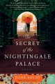 The Secret of the Nightingale Palace - Dana Sachs