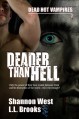 Deader Than Hell (Dead Hot Vampires) - Shannon West