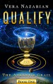 Qualify (The Atlantis Grail Book 1) - Vera Nazarian