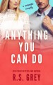 Anything You Can Do - R.S. Grey