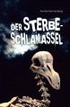 Der Sterbeschlamassel (Das Dododilemma) - Anette Kannenberg