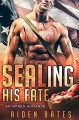 SEALing His Fate: An Mpreg Romance (SEALed With A Kiss Book 1) - Aiden Bates