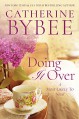 Doing It Over - Catherine Bybee