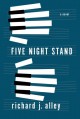 Five Night Stand: A Novel - Richard J. Alley