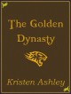 The Golden Dynasty (Fantasyland, #2) - Kristen Ashley