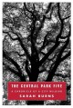 The Central Park Five: A Chronicle of a City Wilding - Sarah Burns