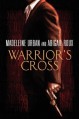 Warrior's Cross - 'Madeleine Urban', 'Abigail Roux'