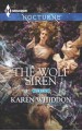 The Wolf Siren - Karen Whiddon